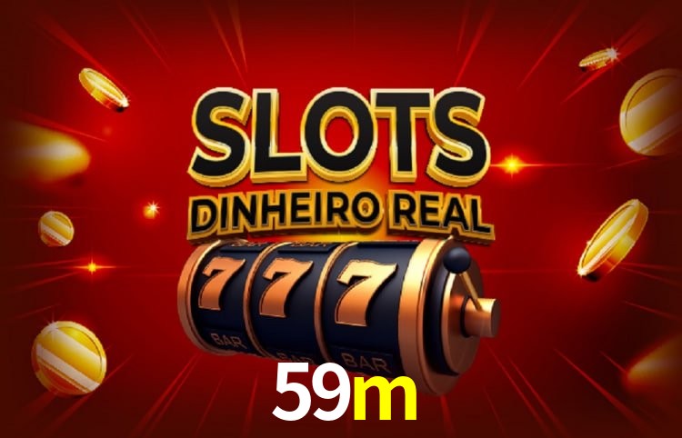 Sinta a adrenalina dos jogos de cassino com 59m